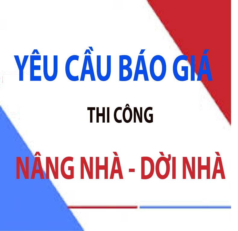 Báo giá nâng nhà, dời nhà, Công ty Cẩm lũy